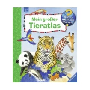 Wieso? Weshalb? Warum? : Mein großer Tieratlas | Andrea Erne, Anne Ebert (ISBN: 9783473326013)