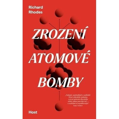 Zrození atomové bomby - Richard Rhodes