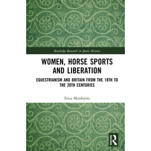Women, Horse Sports and Liberation | Munkwitz, Erica (2023)