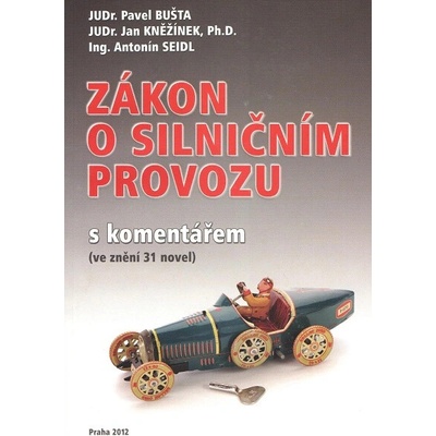 Zákon o silničním provozu s komentářem (ve znění 31 novel)