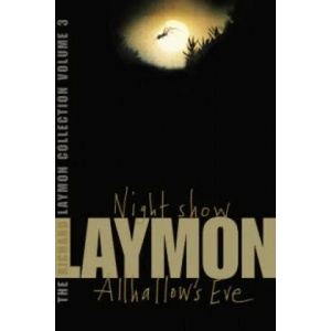 Richard Laymon Collection Volume 3: Night Show & Allhallow's Eve | Richard Laymon (2006)