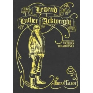Legend of Luther Arkwright (ISBN: 9781787332324)