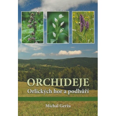 Orchideje Orlických hor a podhůří Michal Gerža