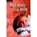 Dítě pláče - Anne Bacus
