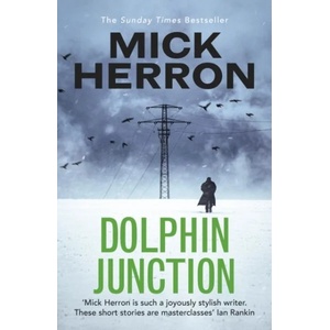 Dolphin Junction | Mick Herron (ISBN: 9781529371284)