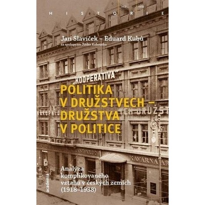 Kubů, Eduard - Politika v družstvech - družstva v politice