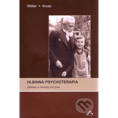 Hlbinná psychoterapia - Wolfgang Wöller, Johannes Kruse