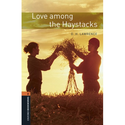Oxford Bookworms Library New Edition 2 Love Among the Haystacks with Audio Mp3 Pack