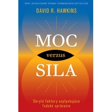 Moc verzus sila - David R. Hawkins