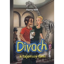 Divoch a tajomný tieň - Harry Voß