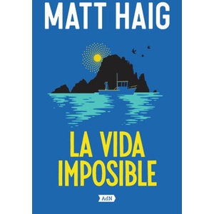 VIDA IMPOSIBLE, LA | Matt Haig (2024)