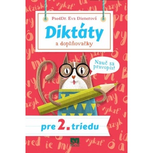 Diktáty a doplňovačky pre 2. triedu | Eva Dienerová (2019)