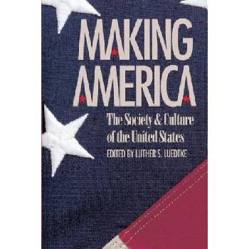 Making America | Luther S. Luedtke