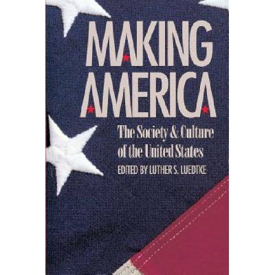 Making America | Luther S. Luedtke
