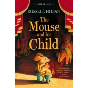 Mouse and His Child | Russell Hoban (ISBN: 9780571307555)