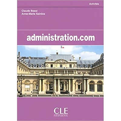 Administration.com: Cahier d´activités