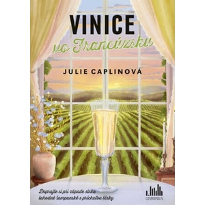 Vinice vo Francúzsku | Julie Caplinová (2024)
