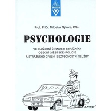 Psychologie ve služební činnosti strážníka obecní - městské ...