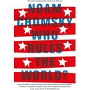Who Rules the World? Noam Chomsky k