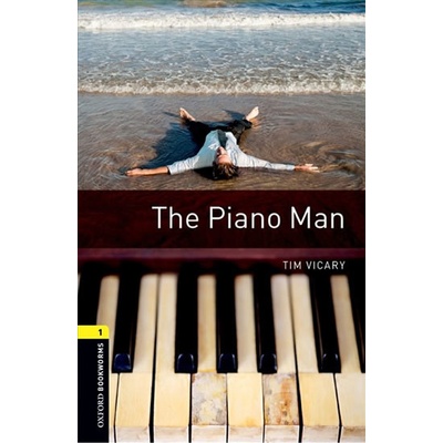 Oxford Bookworms Library New Edition 1 the Piano Man with Audio Mp3 Pack