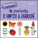 Má první knížka o hmyzu a zahradě