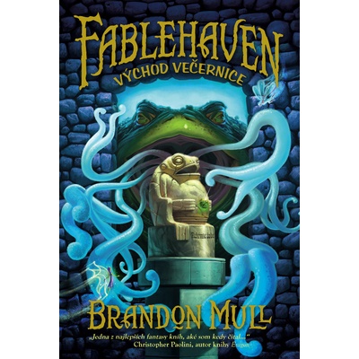 Fablehaven 2: Východ Večernice - Brandon Mull