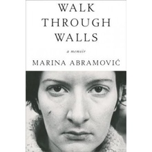 Walk Through Walls Marina Abramovic