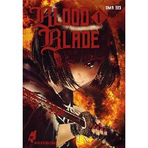 Blood Blade 1 | Oma Sei, Martin Gericke (ISBN: 9783551624864)