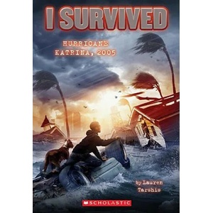 I Survived Hurricane Katrina, 2005 (I Survived #3) | Lauren Tarshis, Scott Dawson (ISBN: 9780545206969)