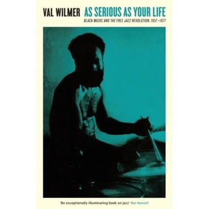 As Serious As Your Life | Valerie Wilmer (ISBN: 9781788160711)