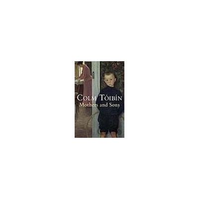 Mothers and Sons - Colm Tóibín