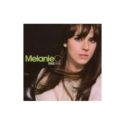 MELANIE C: THIS TIME CD