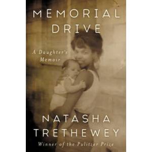 Memorial Drive | Trethewey, Natasha (ISBN: 9780062248572)