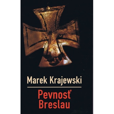 Pevnosť Breslau - Marek Krajewski