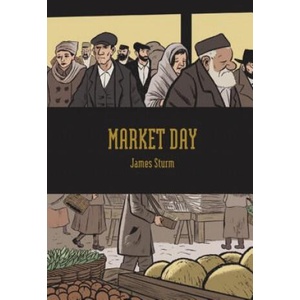 Market Day | James Sturm (ISBN: 9781897299975)