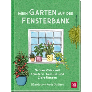 Mein Garten auf der Fensterbank | Annie Davidson, Vanessa Kreitlow (ISBN: 9783848502882)