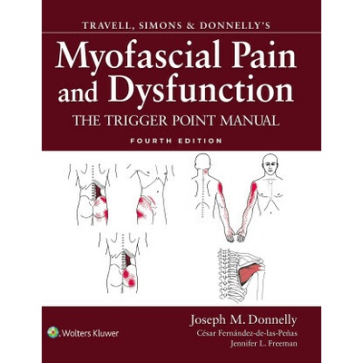 Travell, Simons & Donnelly's Myofascial Pain and Dysfunction: The Trigger Point Manual