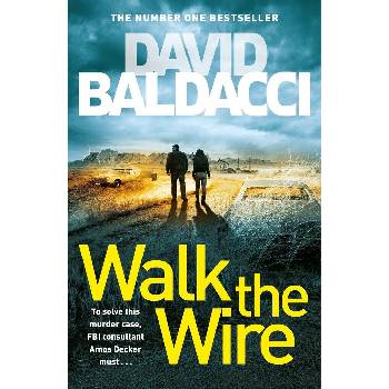 Walk the Wire - David Baldacci