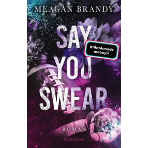 Say You Swear | Anne Morgenrau (ISBN: 9783492065603)