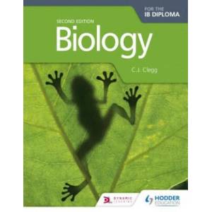 Biology for the IB Diploma Second Edition | C J Clegg (ISBN: 9781471828997)