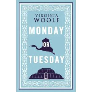 Monday or Tuesday | Virginia Woolf (2014)