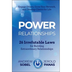 Power Relationships - 26 Irrefutable Laws for Building Extraordinary Relationships (ISBN: 9781118585689)