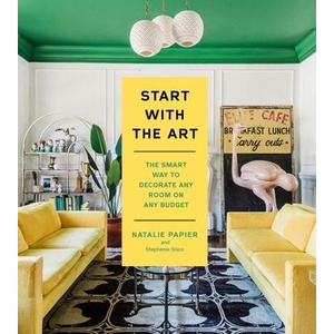 Start with the Art | Natalie Papier, Stephanie Sisco (ISBN: 9780316565059)