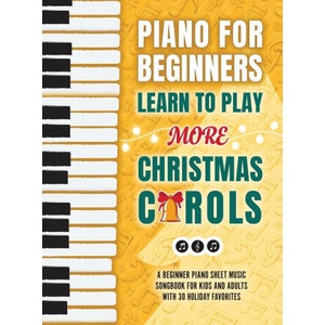 Piano for Beginners - Learn to Play More Christmas Carols | Made Easy Press (ISBN: 9789655754162)