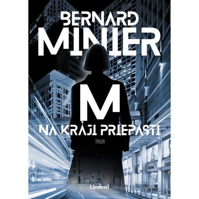 Na kraji priepasti - Minier Bernard