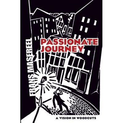 Passionate Journey Masereel Frans