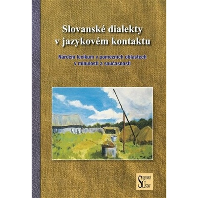 Jankowiak, Mirosław - Slovanské dialekty v jazykovém kontaktu