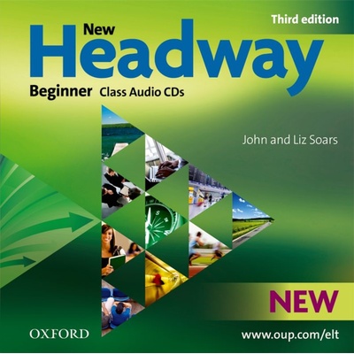 New Headway Beginner 3rd Edition Class CDs 2 J. Soars L. Soars