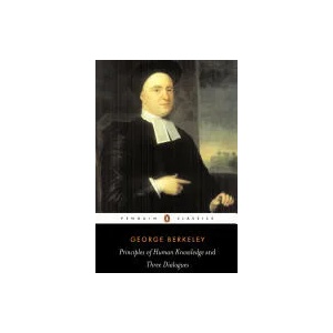Principles of Human Knowledge and Three Dialogues (ISBN: 9780140432930)