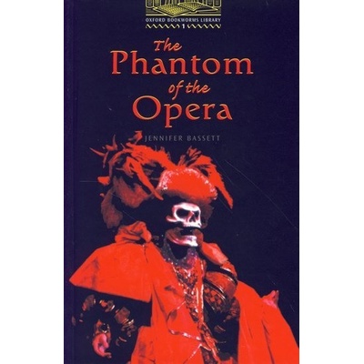 Oxford Bookworms Library 1 Phantom of Opera - Tricia Hedge